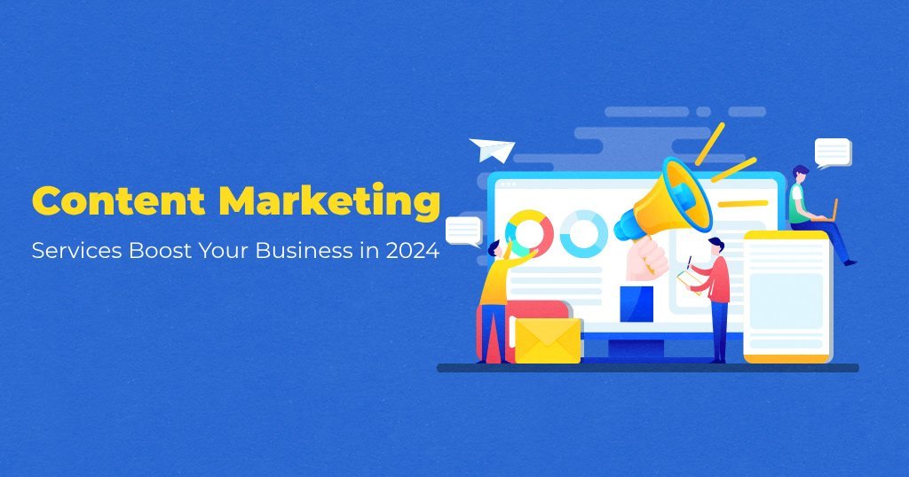 10 Top Content Marketing Services, Boost Your Business in 2024