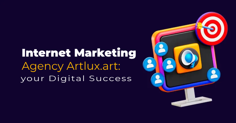 Internet Marketing Agency Artlux.art: your Digital Success